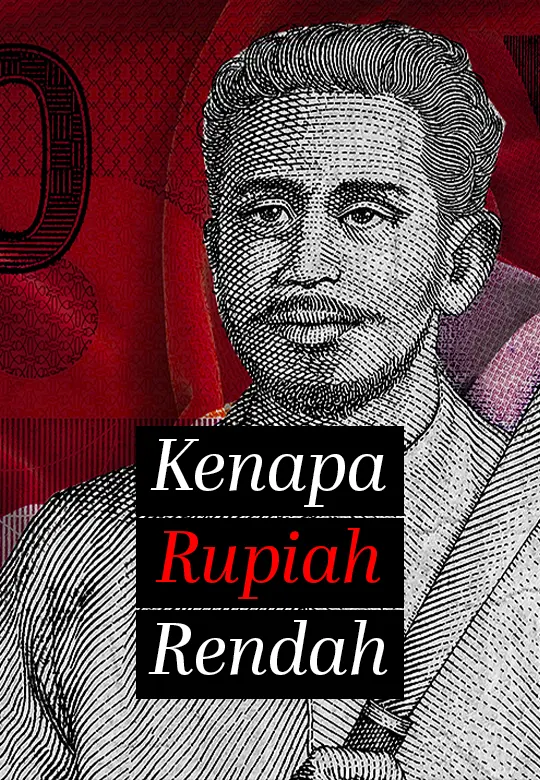 Kenapa Nilai Mata Wang Rupiah Indonesia Sangat Rendah